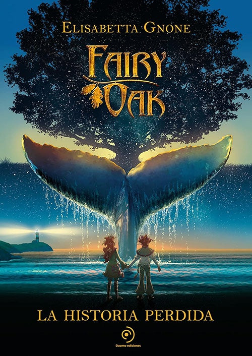 FAIRY OAK LA HISTORIA PERDIDA | ELISABETTA GNONE