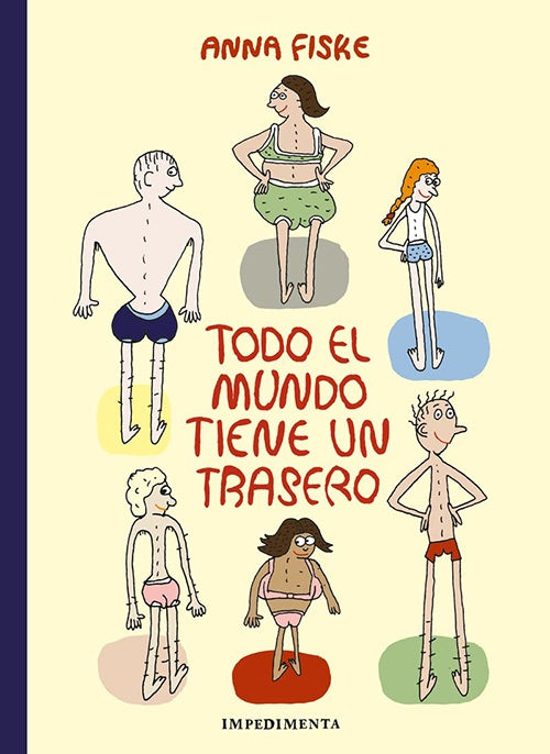TODO EL MUNDO TIENE UN TRASERO | ANNA FISKE