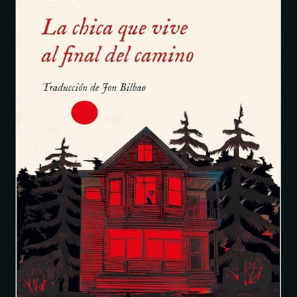 LA CHICA QUE VIVE AL FINAL DEL CAMINO | LAIRD KOENIG