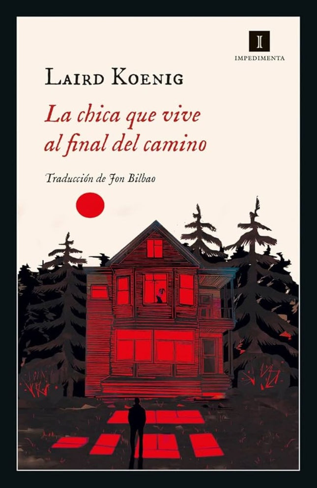 LA CHICA QUE VIVE AL FINAL DEL CAMINO | LAIRD KOENIG