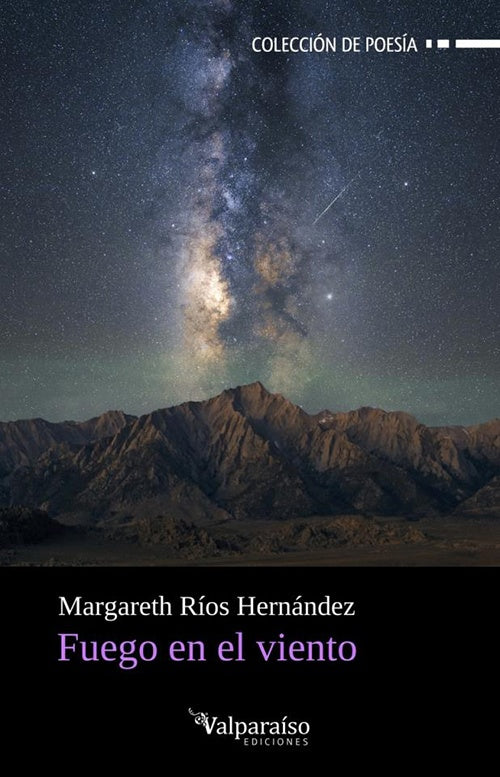 FUEGO EN EL VIENTO | MARGARETH RIOS HERNANDEZ