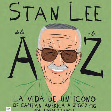 STAN LEE DE LA A A LA Z | NORBI BARUCH