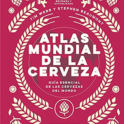 ATLAS MUNDIAL DE LA CERVEZA | TIM WEBB