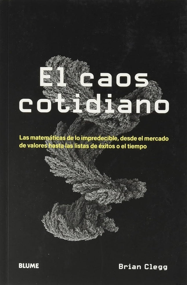 CAOS COTIDIANO, EL | BRIAN CLEGG