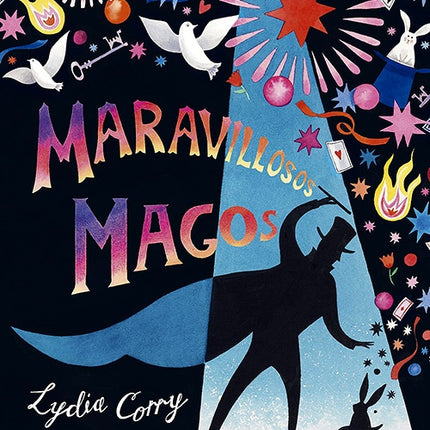 MARAVILLOSOS MAGOS | LYDIA CORRY