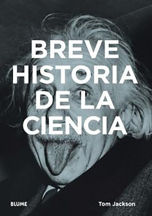 BEREVE HISTORIA DE LA CIENCIA | TOM JACKSON