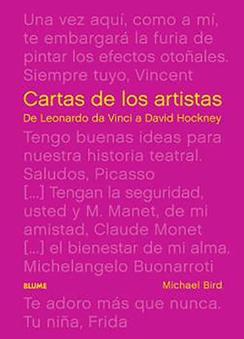 CARTAS DE LOS ARTISTAS: DE LEONARDO DA VINCI A DAVID HOCKNEY | MICHAEL BIRD