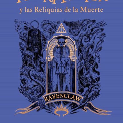 HARRY POTTER Y LAS RELIQUIAS DE LA MUERTE (20°ANIV | J.K. ROWLING