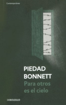 PARA OTROS ES EL CIELO | PIEDAD BONNETT