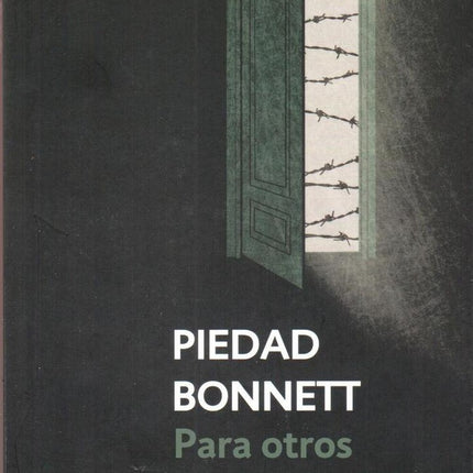 PARA OTROS ES EL CIELO | PIEDAD BONNETT