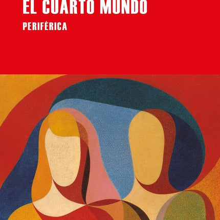 CUARTO MUNDO, EL | DIAMELA ELTIT