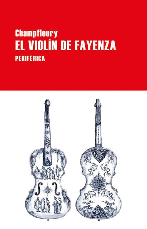 EL VIOLIN DE FAYENZA | CHAMPFLEURY