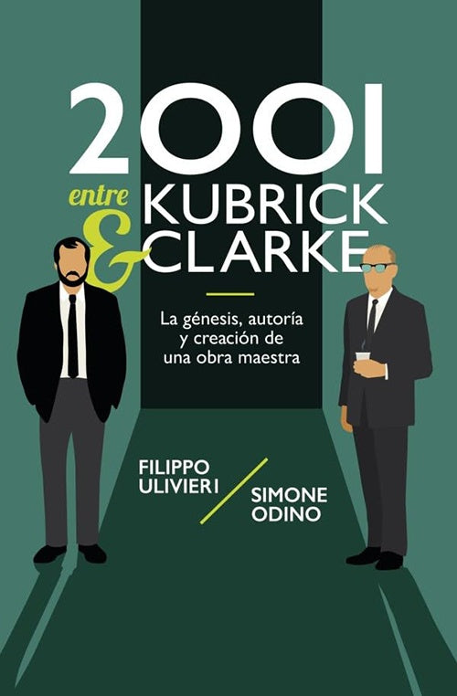 2001 ENTRE KUBRICK & CLARKE | FILIPPO ULIVERI
