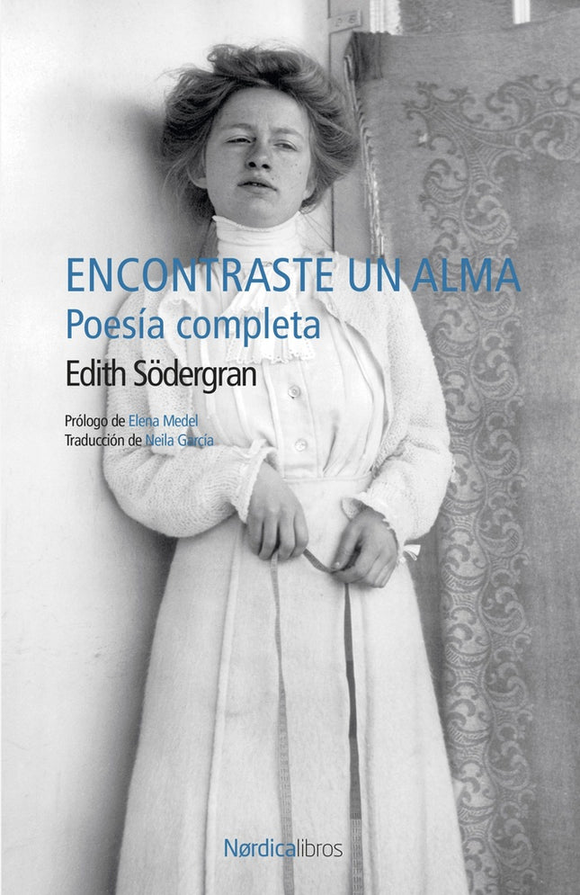 ENCONTRASTE UN ALMA | EDITH SODERGRAN