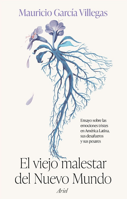 VIEJO MALESTAR DEL NUEVO MUNDO, EL | MAURICIO GARCIA VILLEGAS
