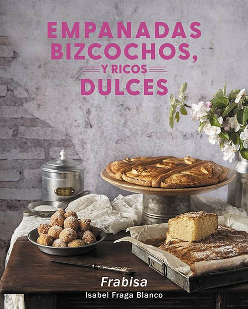 EMPANADAS, BIZCOCHOS Y RICOS DULCES | ISABEL FRAGA BLANCO FRABISA