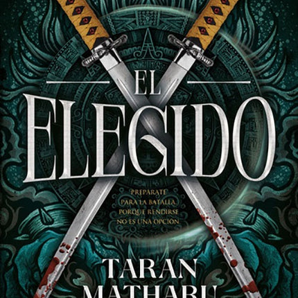 ELEGIDO, EL | TARAN MATHARU