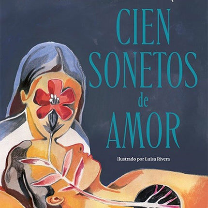 CIEN SONETOS DE AMOR | PABLO NERUDA