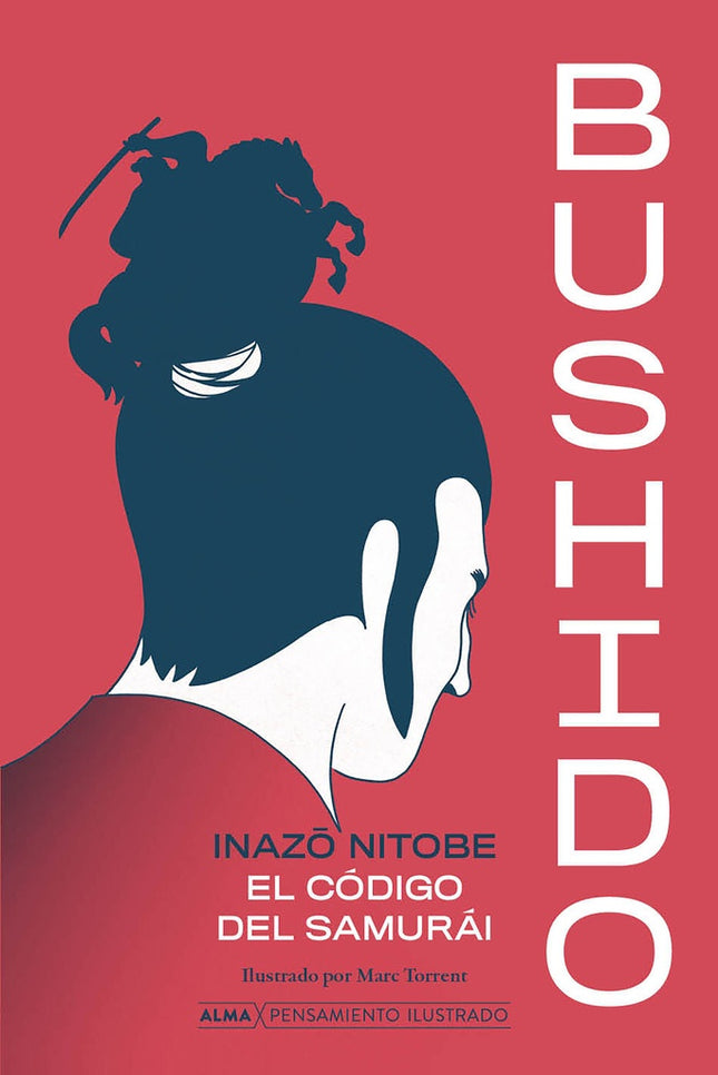 BUSHIDO: EL CODIGO SAMURAI | INAZO NITOBE