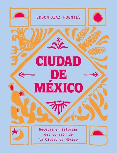 CIUDAD DE MEXICO | EDSON DIAZ-FUENTES