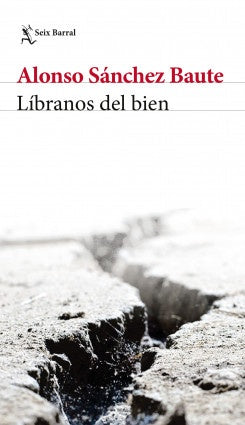 LIBRANOS DEL BIEN | ALONSO SANCHEZ BAUTE