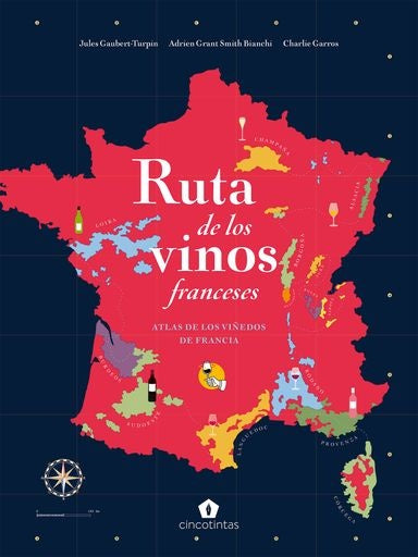 RUTA DE LOS VINOS FRANCESES | AUTORES VARIOS