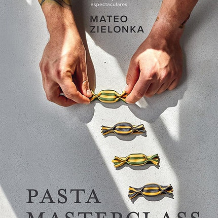 PASTA MASTERCLASS | MATEO ZIELONKA