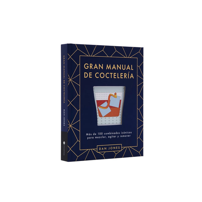 GRAN MANUAL DE COCTELERIA | DAN JONES