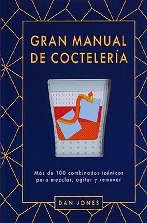 GRAN MANUAL DE COCTELERIA | DAN JONES