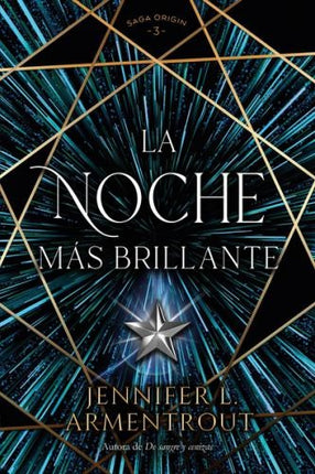 NOCHE MAS BRILLANTE, LA | JENNIFER L. ARMENTROUT