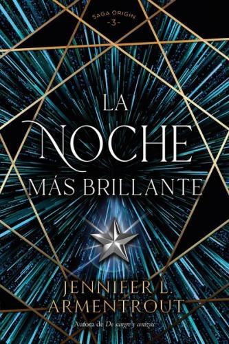 NOCHE MAS BRILLANTE, LA | JENNIFER L. ARMENTROUT