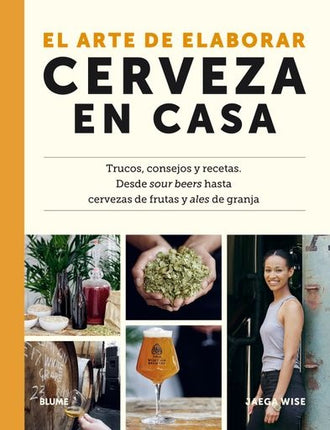 ARTE DE ELABORAR CERVEZA EN CASA, EL | JAEGA WISE