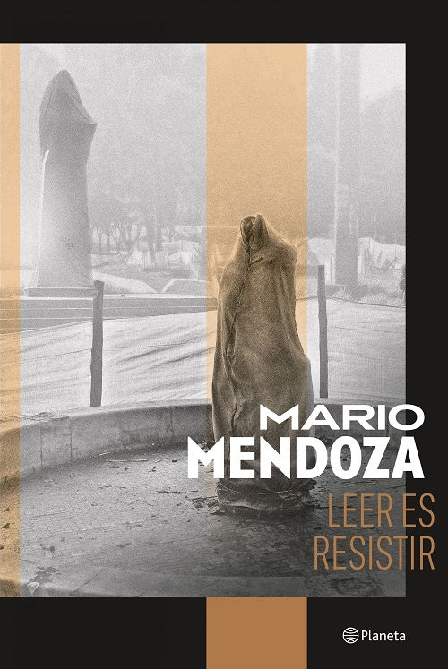 LEER ES RESISTIR | MARIO MENDOZA