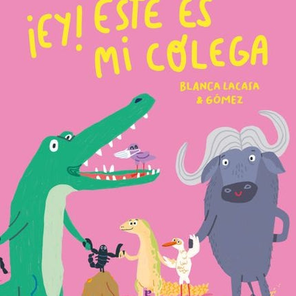 EY! ESTE ES MI COLEGA | BLANCA LACASA