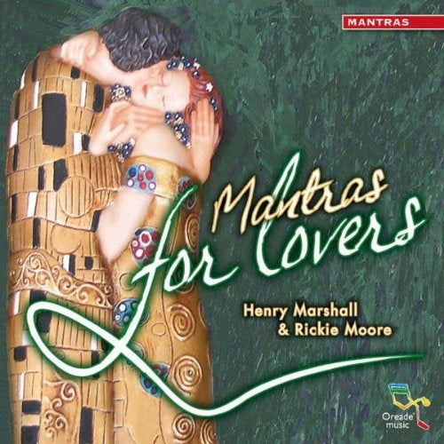 MANTRAS FOR LOVERS | HENRY MARSHALL & RICKIE MOORE