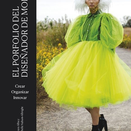 PORTAFOLIO DEL DISEÑADOR DE MODA, EL | TAMARA ALBU