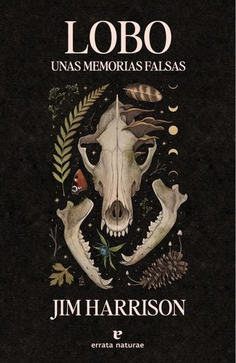 LOBO UNAS MEMORIAS FALSAS | JIM HARRISON