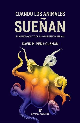 CUANDO LOS ANIMALES SUEÑAN | DAVID M. PEÑA-GUZMAN