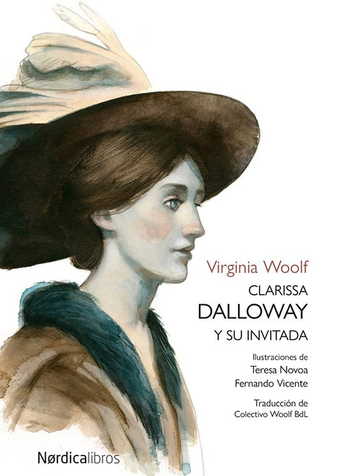 CLARISSA DALLOWAY Y SU INVITADA | VIRGINIA WOOLF