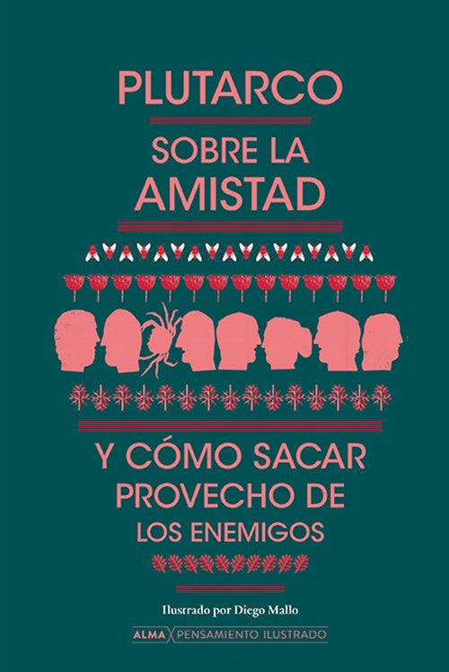 SOBRE LA AMISTAD Y COMO SACAR PROVECHO DE LOS ENEM | PLUTARCO
