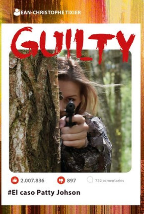 GUILTY EL CASO DE PATTY JOHNSON | JEAN CRISTOPHE TIXIER