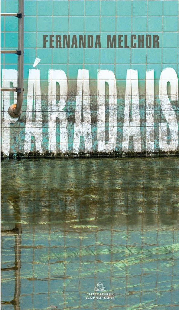 PARADAIS | FERNANDA MELCHOR