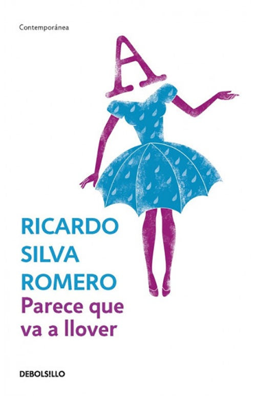 PARECE QUE VA A LLOVER | RICARDO SILVA ROMERO