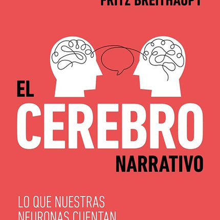 CEREBRO NARRATIVO, EL | FRITZ BREITHAUPT