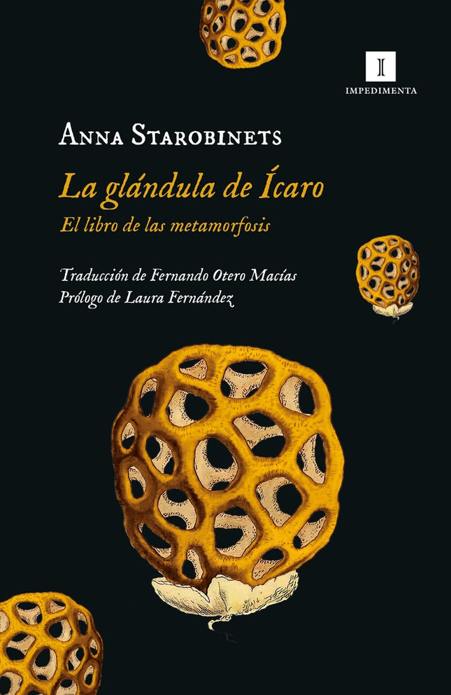 LA GLANDULA DE ICARO | ANNA STAROBINETS