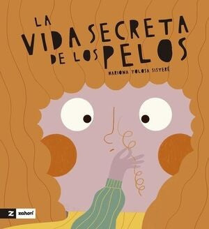 VIDA SECRETA DE LOS PELOS, LA | MARIONA TOLOSA SISTERE