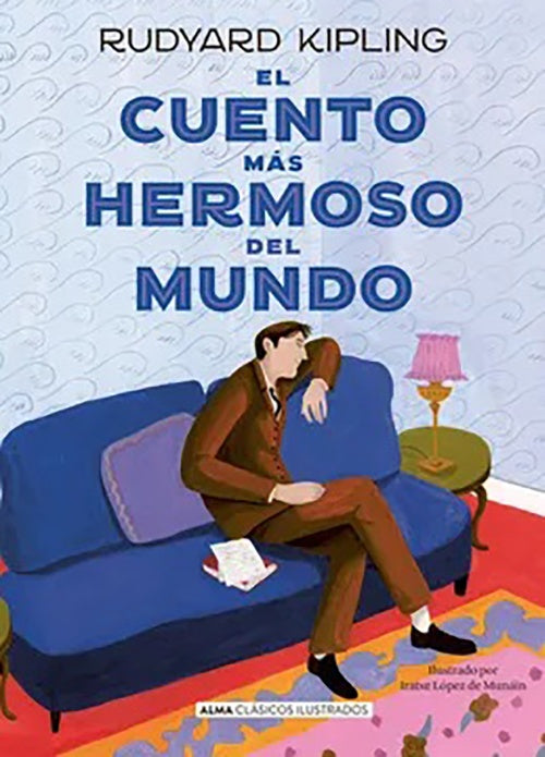 CUENTO MAS HERMOSO DEL MUNDO, EL | RUDYARD KIPLING