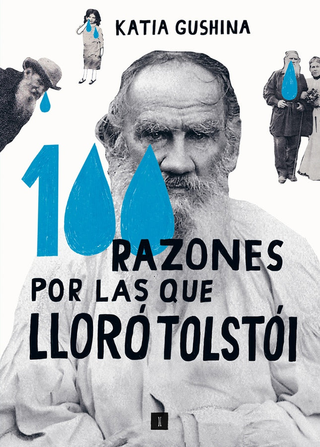 100 RAZONES POR LAS QUE LLORO TOLSTOI | KATIA GUSCHINA