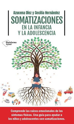 SOMATIZACIONES EN LA INFANCIA Y LA ADOLESCENCIA | AZUCENA DIEZ