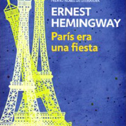 PARIS ERA UNA FIESTA | ERNEST HEMINGWAY